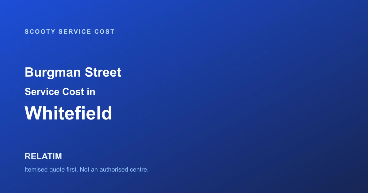 Burgman Street Service Cost in Whitefield, Bangalore